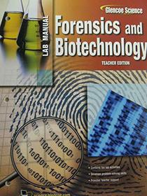 Forensics and Biotechnology (GLENCOE SCIENCE)