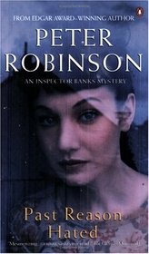 Past Reason Hated : An Inspector Banks Mystery