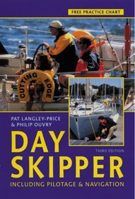 Day Skipper 3rd edition: Including Pilotage and Navigation