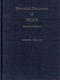 Historical Dictionary of Niger (African Historical Dictionaries)