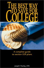 The Best Way to Save for College - A Complete Guide to Section 529 Plans