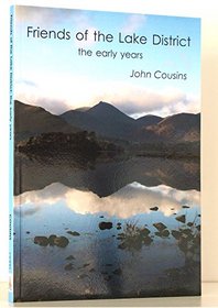Friends of the Lake District: The Early Years (Occasional Paper Series)