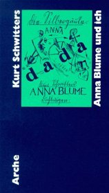 Anna Blume und ich: Die gesammelten Anna Blume-Texte (German Edition)