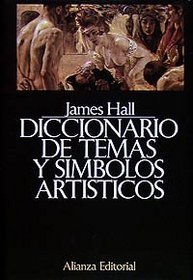 Diccionario de temas y simbolos artisticos/ Dictionary of Themes and Artistic Symbols (Spanish Edition)