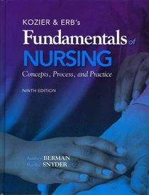 Kozier & Erb's Fundamentals of Nursing with Student Workbook and Resource Guide (9th Edition)