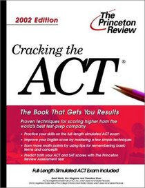 Cracking the ACT, 2002 Edition (Cracking the Act)