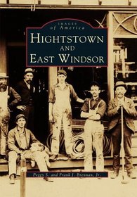 Hightstown and East Windsor (Images of America)