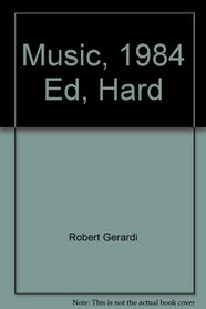 Music, 1984 Ed, Hard