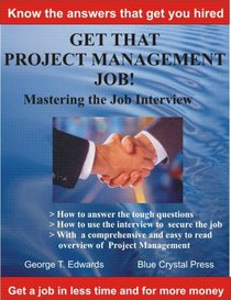 Get that Project Management job!  Mastering the job interview