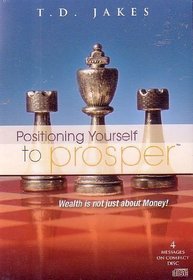 Positioning Yourself to Prosper.