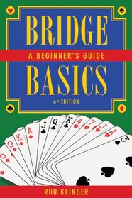 Bridge Basics: A Beginner's Guide (Sixth Edition)