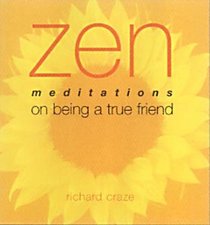 Zen Meditations: Friend (Zen Meditations)