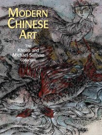 Modern Chinese Art: The Khoan & Michael Sullivan Collection