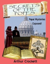 Secrets Of The Popes: Papal Mysteries Exposed (Book & 2 Audio CDs)