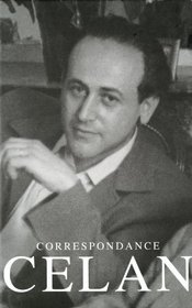 Correspondance: 1951-1970 : avec un choix de lettres de Paul Celan a son fils Eric (La librairie du XXIe siecle) (French Edition)