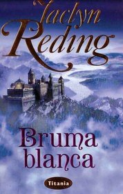 Bruma Blanca / White Mist