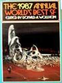 The 1987 Annual World's Best Sf