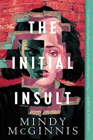 The Initial Insult (Initial Insult, 1)