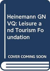 Leisure and Tourism GNVQ: Foundation Level