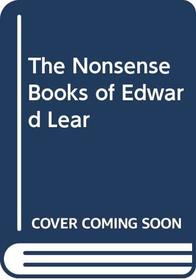 The Nonsense Books of Edward Lear