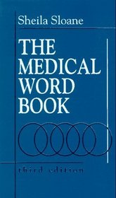 Medical Word Book: A Spelling and Vocabulary Guide to Medical Transcription