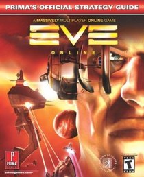 Eve Online: The Second Genesis : Prima's Official Strategy Guide