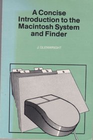 A Concise Introduction to the Macintosh System and Finder (Bernard Babani Publishing Radio & Electronics Books)