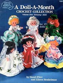 A Doll A Month Crochet Collection (Volume One: January - June for 13