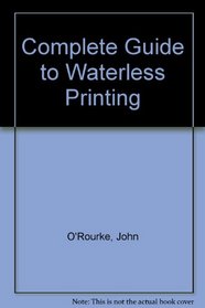 Complete Guide to Waterless Printing
