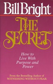 The Secret: How to Live With Purpose and Power