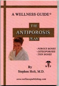 Wellness Guide: The Antiporosis Plan