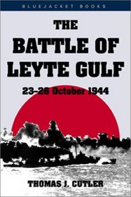 The Battle of Leyte Gulf: 23-26 October 1944 (Bluejacket Books)