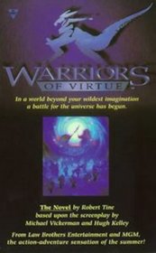 Warriors of Virtue: The Novel