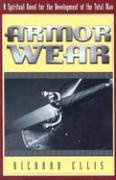 Armor Wear: A Spiritual Novel For The Development Of The Total Man