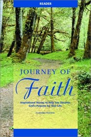 Journey of Faith: Inspirational Stories to Help You Discover God's Purpose for Your Life