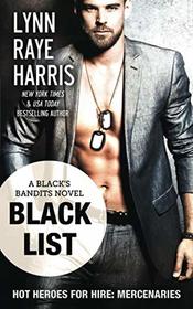 Black List (Black's Bandits - Book 1): HOT Heroes for Hire: Mercenaries