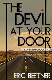 The Devil at Your Door (The Lars and Shaine Series) (Volume 3)