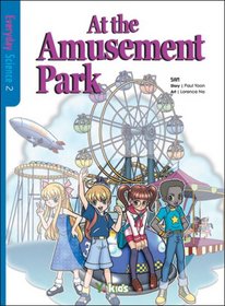At the Amusement Park (Everyday Science series)