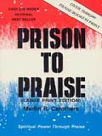 Prison to Praise