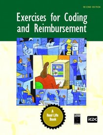 Exercises for Coding and Reimbursement (2nd Edition)
