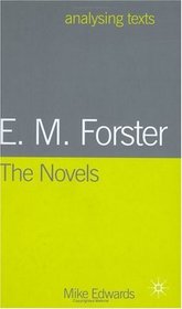 E. M. Forster:  the Novels (Analysing Texts)