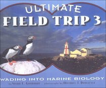 Wading into Marine Biology (Ultimate Field Trip, 3)
