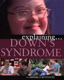 Down's Syndrome (Explaining)