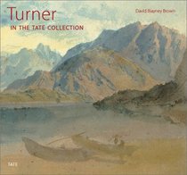 Turner : In the Tate Collection