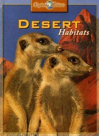 Desert Habitats (Exploring Habitats)