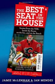 The Best Seat in the House: My Life as a Back-up Goalie in the NHL