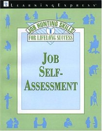 Job Hunting Skills Book 1: Job Self-Assessment