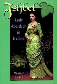 Ishbel: Lady Aberdeen in Ireland