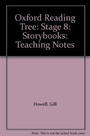 Oxford Reading Tree: Stage 8: Storybooks: Teaching Notes