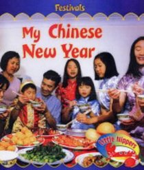 Festivals: My Chinese New Year (Little Nippers: Festivals) (Little Nippers: Festivals)
